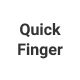 Quick Finger